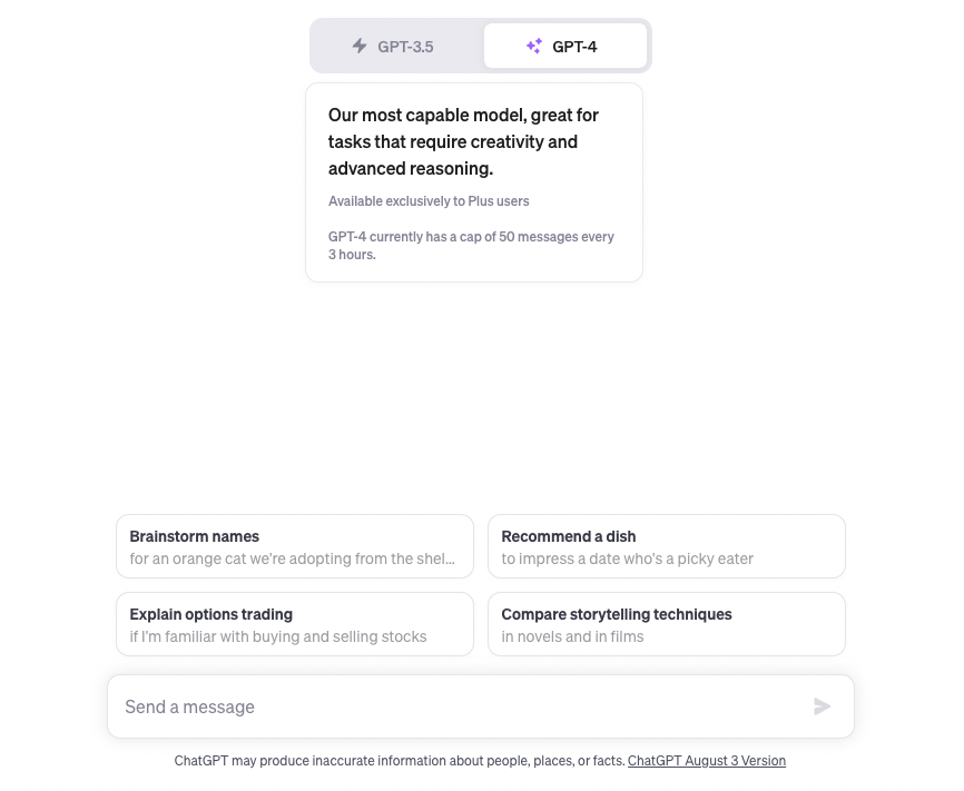 ChatGPT 4.0 Interface. Buttons at the top of the screen allow the reader to choose between ChatGPT 3.5 and ChatGPT 4.0. A textbook in the center of the screen declares: 'Our most capable model, great for tasks that require creativity and advanced reasoning.' Above the user input box at the bottom are four suggested prompts: 'Brainstorm names,' 'Recommend a dish,' 'Explain options trading,' and 'Compare storytelling techniques.'